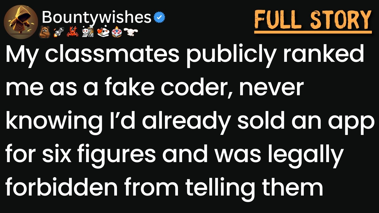 My classmates called me a try-hard at coding, having no idea I'd already sold an app for six figures