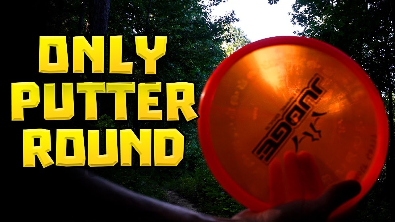 ALL putter round of Disc Golf