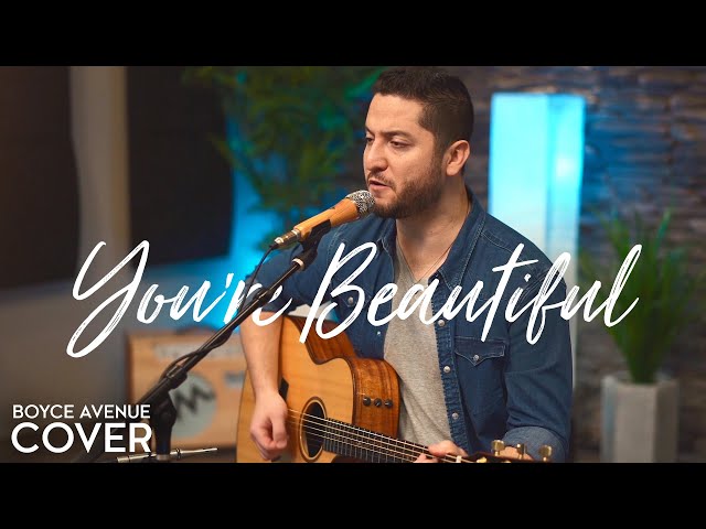 You're Beautiful - James Blunt (Boyce Avenue acoustic cover) on Spotify u0026 Apple class=