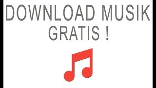 DOWNLOAD MUSIK GRATIS DENGAN SANGAT MUDAH