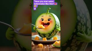 “Funny Watermelon Eating Style 🍉 | Satisfying Spoon Trick | Must Watch 😂🍴”#shortsfeed