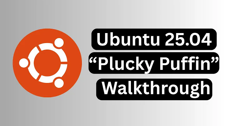 Ubuntu 25.04 “Plucky Puffin” Walkthrough
