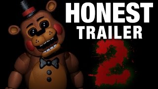 FIVE NIGHTS AT FREDDY'S 2 (Honest Game Trailers)