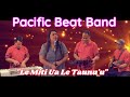 Pacific Beat Band Le Miti Ua Le Taunu U Pacific Beat Band Le Miti Ua Le Taunu U
