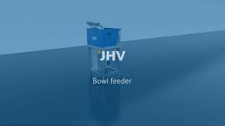 Bowl feeder | JHV