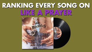 Ranking EVERY SONG On Like a Prayer By Madonna 🙏🏻 #MadonnaMarathon Ep. 4