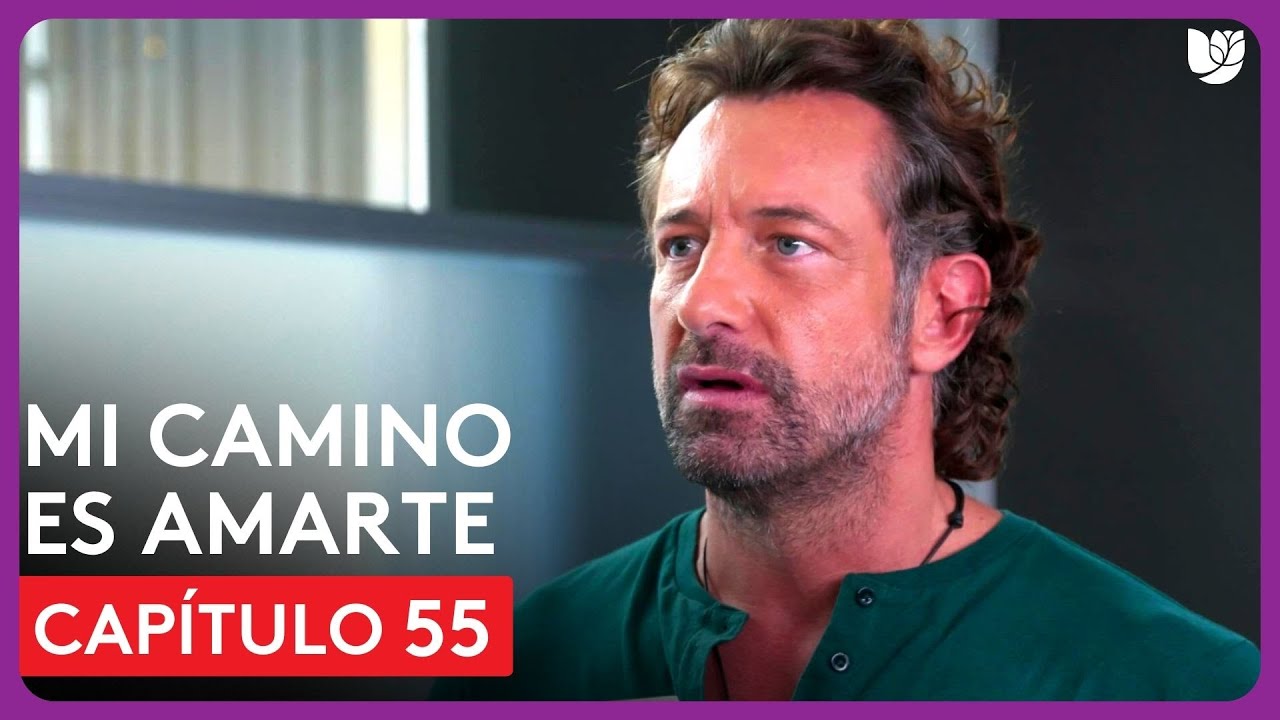 Mi Camino es Amarte Capítulo 55 Resumen YouTube
