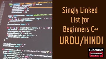 Singly Linked List Implementation C++ - Urdu/Hindi