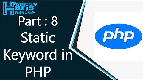 Static keyword in php in urdu / hindi