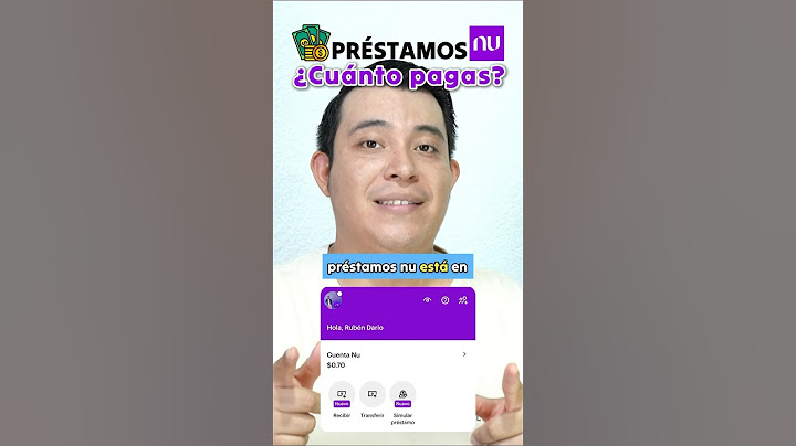 PRESTAMO NU ¿Cuanto me prestan y cuento pagaré? 😱