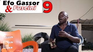 Efo Gassor & Fuseini |Episode 9| Aflao Media| Ewe Comedy | Ewe Film| Fousseni| Togbui Fousseni