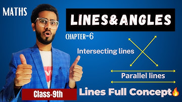 Chapter -6 Lines and Angles | Lines- Non-intersecting or Intersecting Lines Full Concept