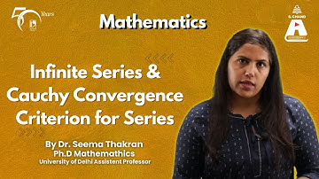 Oneindige reeksen en Cauchy-convergentiecriterium voor reeksen | Wiskunde | S Chand Academy