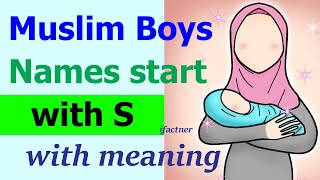 Muslim boy names S letter Modern | Islamic boys name (Islamic and Arabic, Turkish, Persian names)