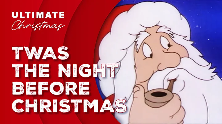 ⛄️🌟Twas The Night Before Christmas - ☃️A Christmas Kids Cartoon🎄❄️