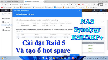 Cài đặt Raid 5 và tạo ổ hot spare cho NAS Synology RS822RP+