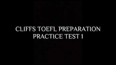 CLIFFS TOEFL PREPARATION - PRACTICE TEST 1
