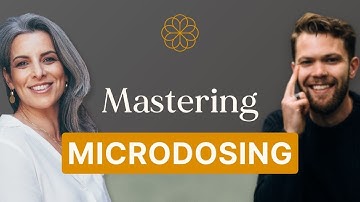 Mastering Microdosing - Webinar with Paul F. Austin & Nasreen El-Mariesh
