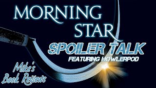 Morning Star (Red Rising #3) by Pierce Brown Book Review & Reaction | Featuring HowlerPod