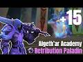 Algeth'ar Academy +15 - Ret Paladin POV - M+ - S1 Midnight