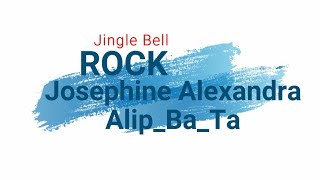 Alip_Ba_Ta Feat Josephine | Jingle Bell Rock | (Fingerstyle Guitar Cover)