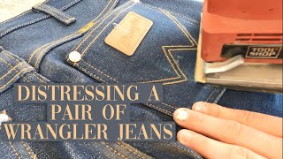 Distressing A Pair Of Wrangler Jeans