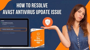How to Resolve Avast Antivirus Update Issue? | Antivirus Tales