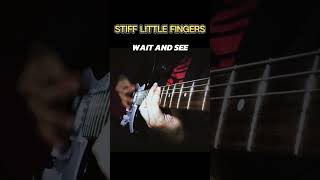 Stiff Little Fingers - Wait And See Cover #stifflittlefingers