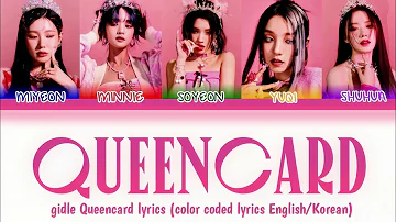 (G)I-DLE Queen card lyrics (color coded lyrics English/Korean)