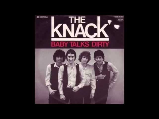 The Knack - My Baby Talks Dirty
