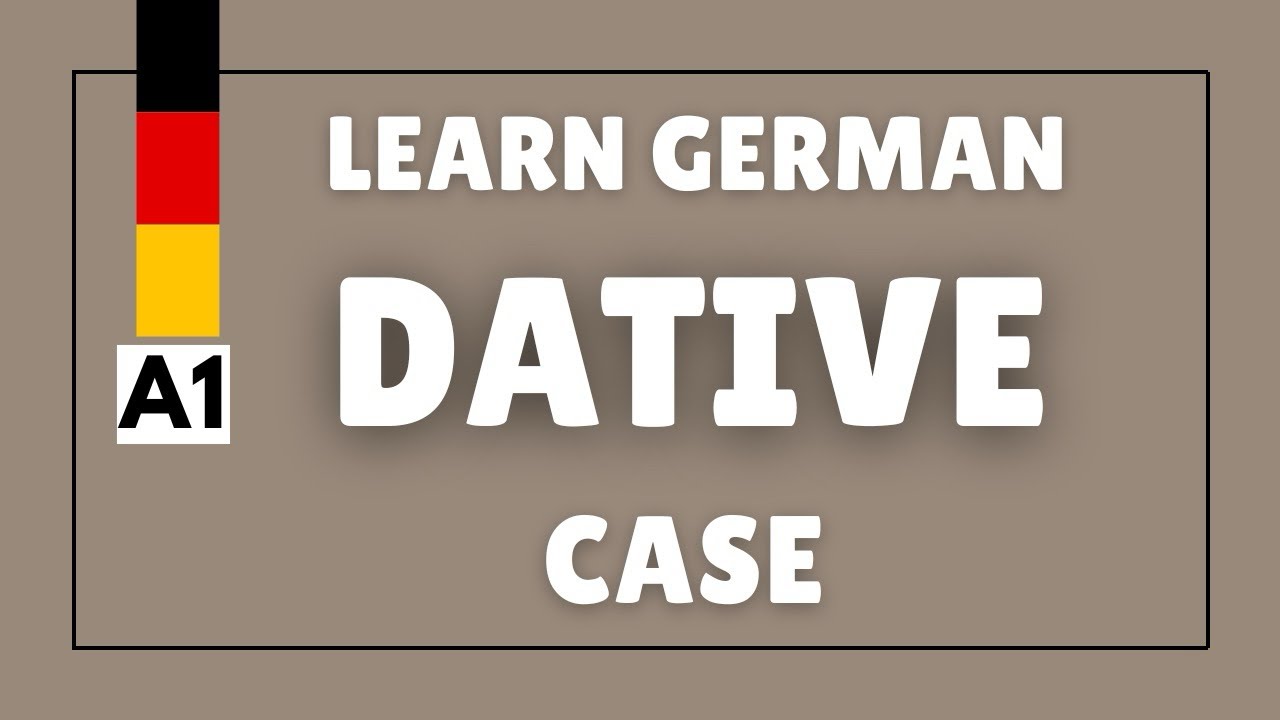 Lesson 24 - Dative Case in German | Easy Explanation for Beginners