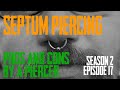 2021 Septum Piercing Pros & Cons by a Piercer S02 EP17