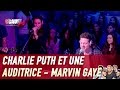 Charlie Puth et une auditrice - Marvin Gaye - Live - C’Cauet sur NRJ