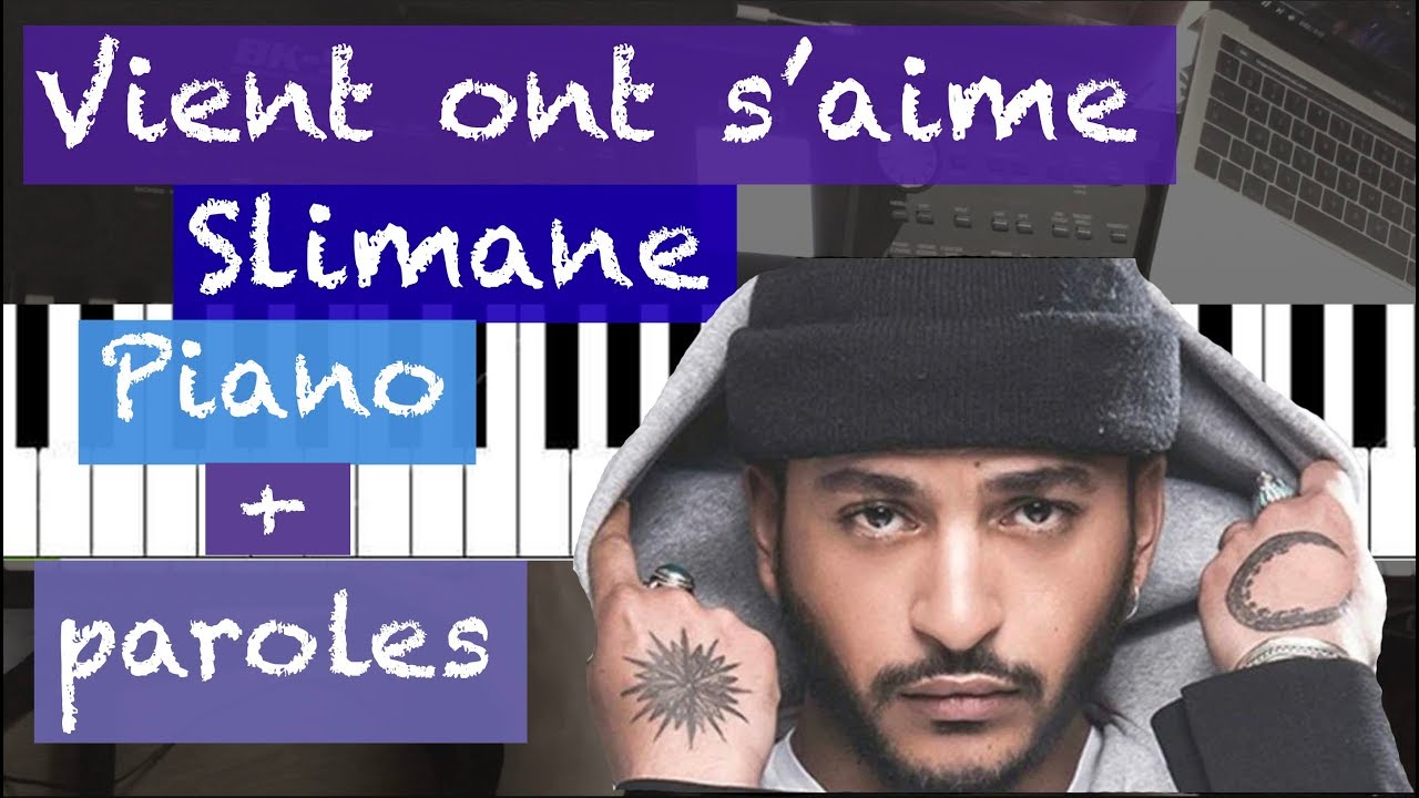 SLIMANE Vient on s'aime piano + paroles lyrics (instrumentale) YouTube SLIMANE Vient on s'aime piano + paroles lyrics (instrumentale) YouTube