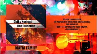 Dhiky Kartomi - Fire Selection *Preview