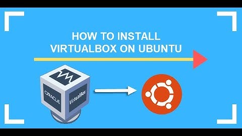 Cài đặt HĐH ubuntu trên máy ảo VirtualBox