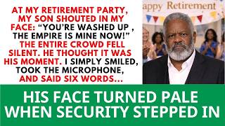 At My Retirement Party, My Son Shouted, “You’re Washed Up — The Empire Is Mine.” Love Dad Stories