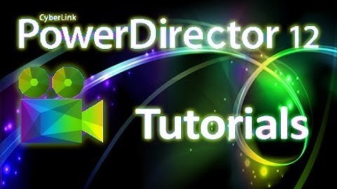 Cyberlink PowerDirector 12 - How to Edit Clips [PiP Designer & Keyframes Tutorial]