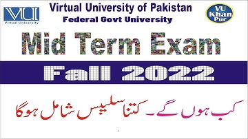 Mid Term Exam Fall 2022 | When will held | How many lesson include | Syllabus Details | Handouts