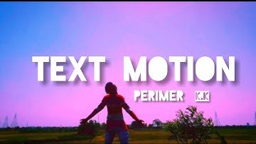 Text Motion / Arena Animation / Perimer / K.K