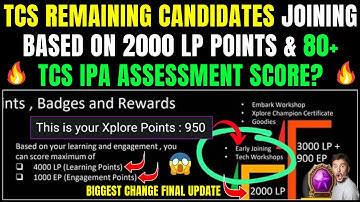 🥳TCS BIGGEST CHANGES, XP/LP XPLORE POINTS, IPA ASSESSMENT & SCORE IS NOT RELATED FOR PENDING JOINING