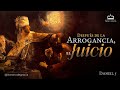 Después de la arrogancia el juicio | Daniel 5 | Diácono Rubén Siso.