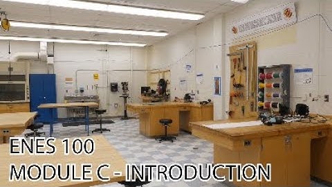 ENES 100 Module C Class 1 Introduction Video