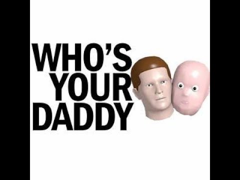 Песня your daddy. Who s your Daddy. Who your Daddy игра. Who is your Daddy game. Who s your Daddy 2.