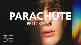 Petit Biscuit - Parachute (Lyrics)