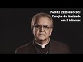 Padre Zezinho scj Canção da Amizade em 2 idiomas Remix