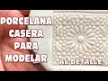 PORCELANA CASERA PASTA PARA MODELAR AL DETALLE