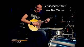 Ed Coffey: &quot;In The Chase&quot; (Live Album 2017) Alto Domra and Drums