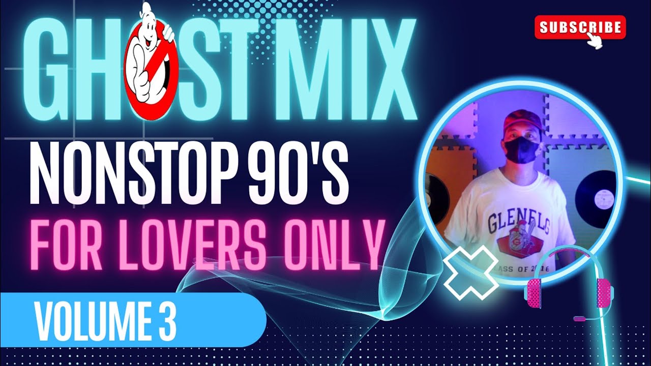 Ghost Mix 90s Love Song Nonstop Remix For Lovers Only