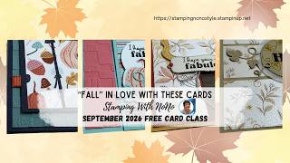 September 2026 Free Card Class - Fall Card Inspiration You Don't Want to Miss!